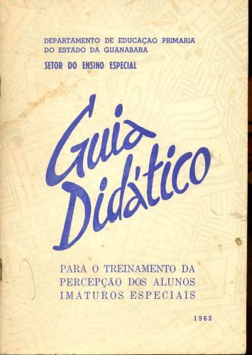 Guia Didático para o Treinamento da Percepção dos Alunos Imaturos Especiais