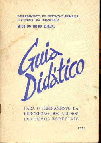 Guia Didático para o Treinamento da Percepção dos Alunos Imaturos Especiais