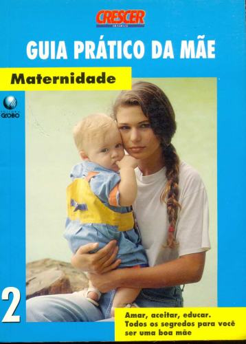 Guia Prático da Mãe (Volume 2): Maternidade