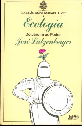 Ecologia - Do Jardim ao Poder