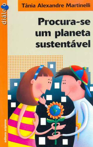 Procura-se um Planeta Sustentável