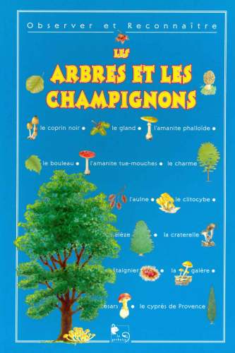 Les Arbres et les Champignons