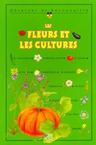 Les Fleurs et les Cultures