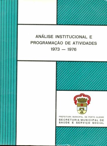 Análise Institucional e Programação de Atividades 1973-1976
