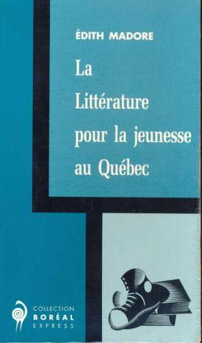 La Littérature pour la Jeunesse au Québec