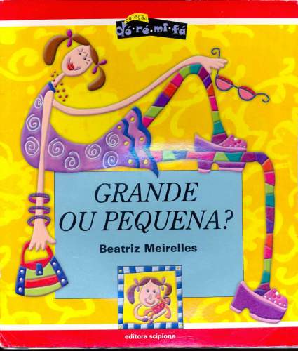 Grande ou Pequena?