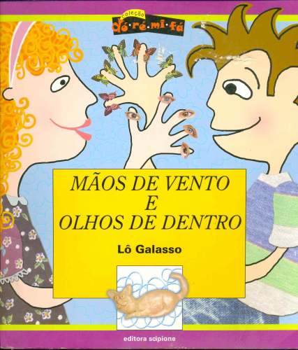 Mãoes de Vento e Olhos de Dentro