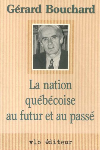 La Nation Québécoise au Futur et au Passé