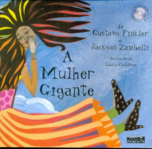 A Mulher Gigante ( Não acompanha CD)