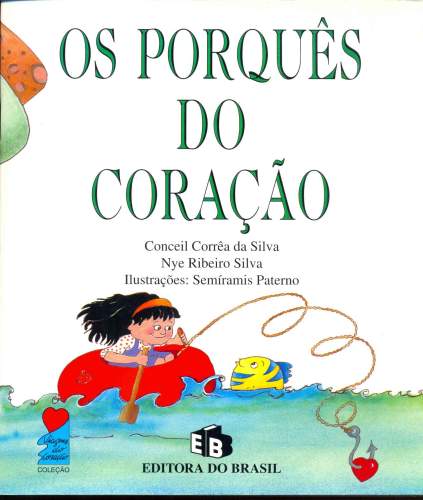 Os Porquês do Coração