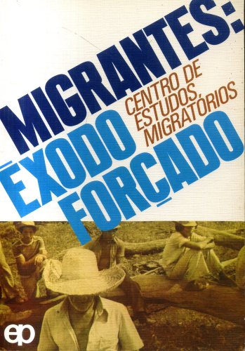 Migrantes: Êxodo Forçado