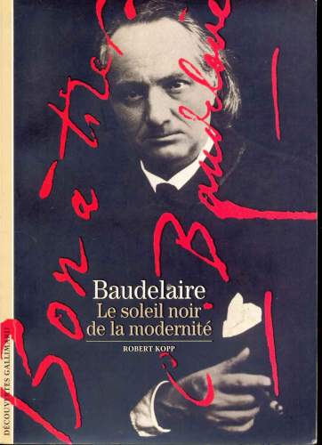 Baudelaire: Le Soleil Noir de la Modernité