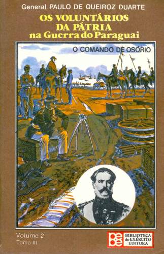 Os Voluntários da Pátria na Guerra do Paraguai (Vol 2, Tomo III)