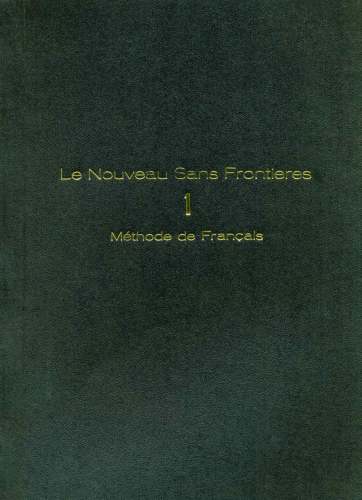 Le Nouveau Sans Frontières (Volume I): Méthode de Français