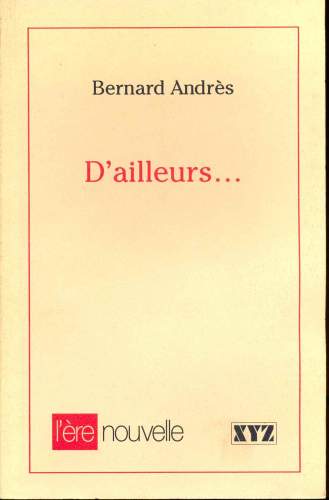 D´Ailleurs...