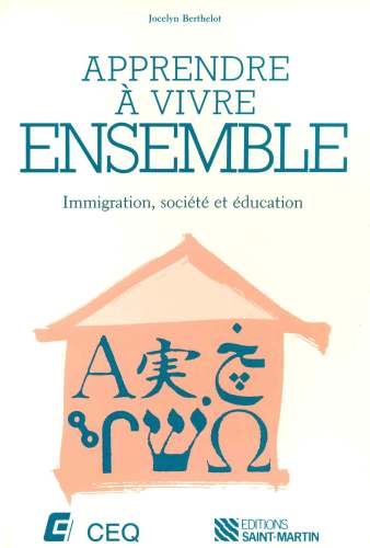 Apprendre à Vivre Ensemble: Immigration, Société et Éducation