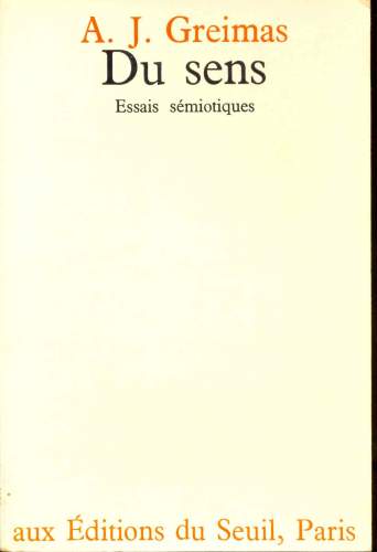 Du Sens: Essais Sémiotiques