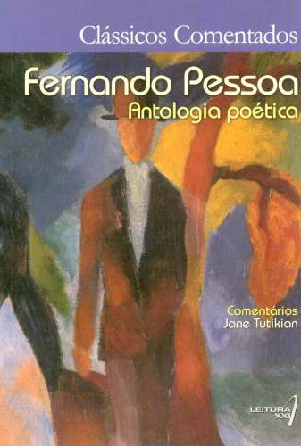 FERNANDO PESSOA - ANTOLOGIA POETICA