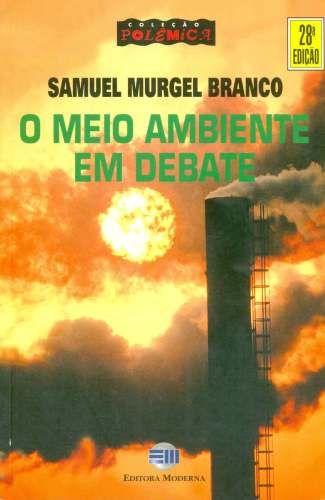 O Meio Ambiente em Debate