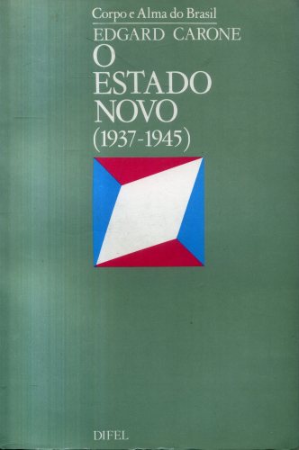 O Estado Novo (1937-1945)