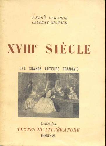 XVIII Siécle: Les Grands Auteurs Français