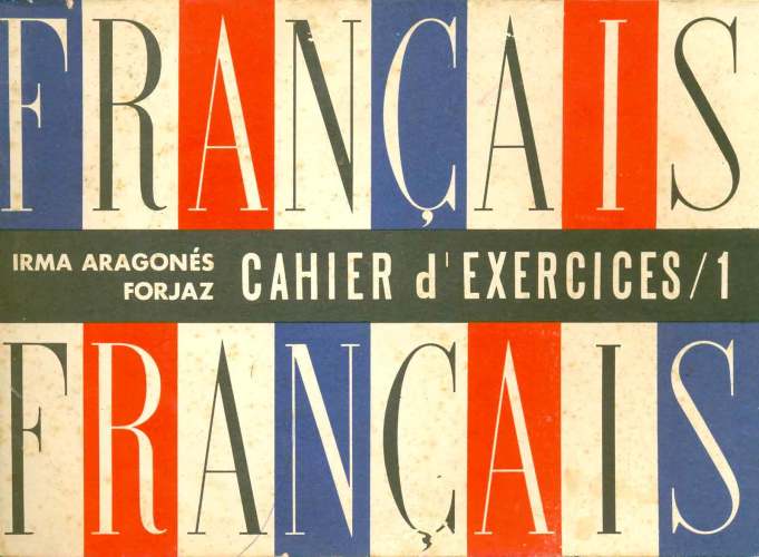 Français - Cahier d´Exercices (Volume I)