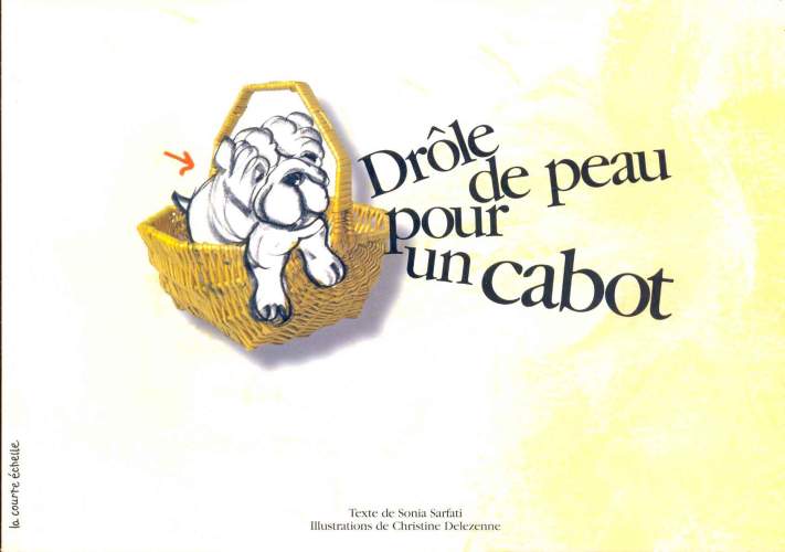Drôle de Peau pour un Cabot