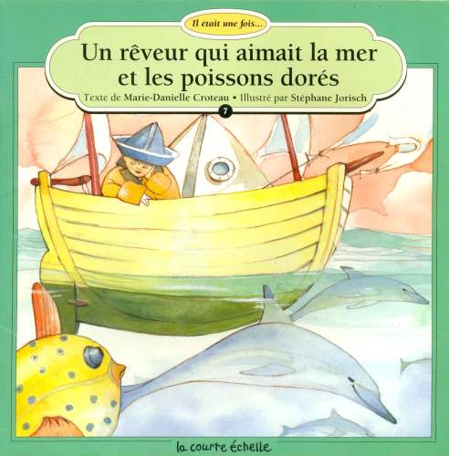 Un Rêveur qui Aimait la Mer et les Poisson Dorés