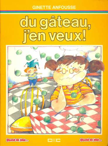 Du Gâteau, J´en Veux!