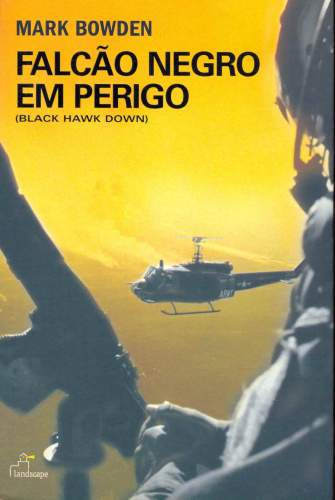 Falcão Negro em Perigo: A História de uma Guerra Moderna