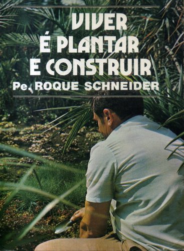 Viver é Plantar e Construir