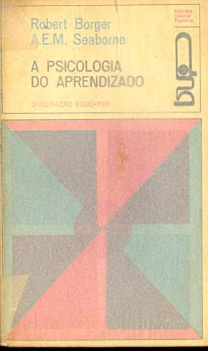 A PSICOLOGIA DO APRENDIZADO