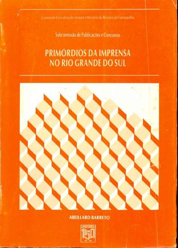 Primórdios da Imprensa no Rio Grande do Sul (1827 - 1850)