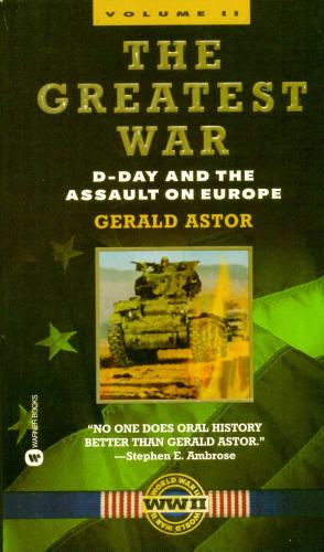 The Greatest War (vol. II):D-Day And the Assault On Europe