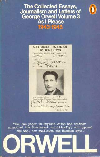Orwell. As I Please: 1943-1945