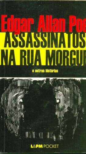 Assassinatos na Rua Morgue e Outras Histórias