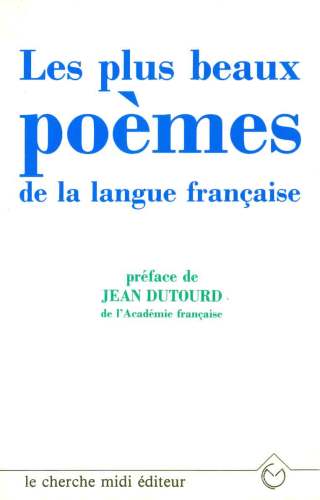 Les Plus Beaux Poèmes de la Langue Française
