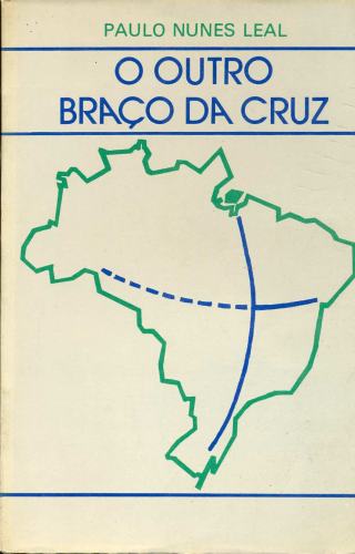O Outro Braço da Cruz