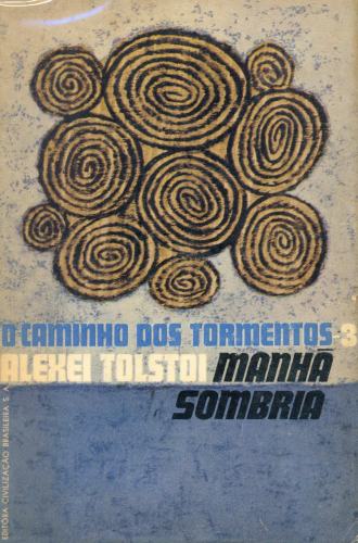 O CAMINHO DOS TORMENTOS: TRIOLOGIA (VOLUME 3) MANHÃ SOMBRIA
