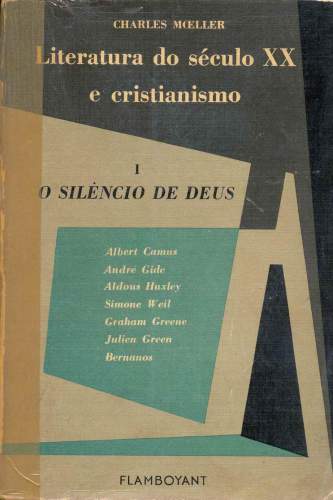 Literatura do Século XX e Cristianismo - 1 - O Silêncio de Deus