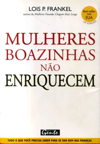 Mulheres Boazinhas Não Enriquecem