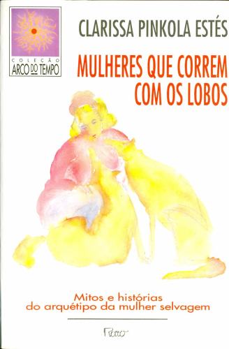 Mulheres que Correm com os Lobos