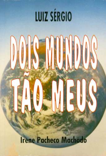 Dois Mundos Tão Meus