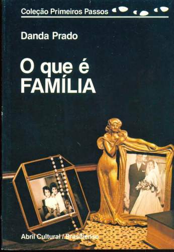 O Que é Família