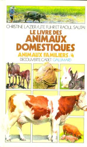 Le Livre des Animaux Domestiques: Animaux Familiers /4