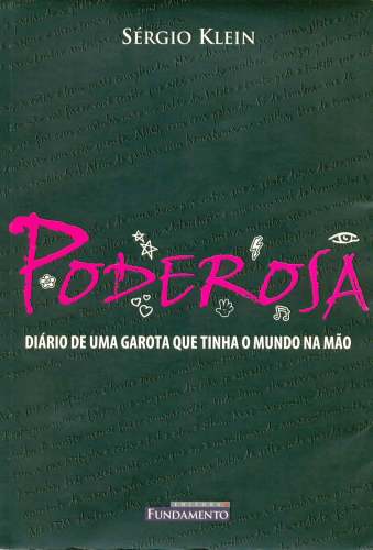 Poderosa - Diário de uma Garota que Tinha o Mundo na Mão