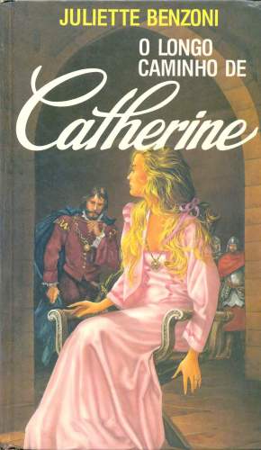 O Longo Caminho de Catherine (vol 4)