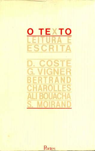 O Texto: Escrita e Leitura