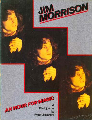 Jim Morrison: An Hour for Magic