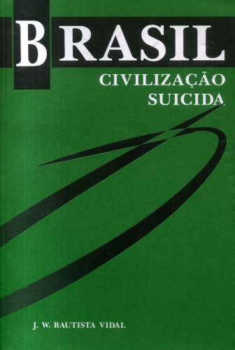 Brasil Civilização Suicida
